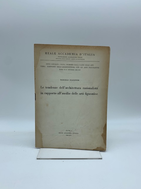 Le tendenze dell'architettura razionalista in rapporto all'ausilio delle arti figurative- (Segue): Le Corbusier - Le tendenze dell'architettura razionalista in rapporto alla collaborazione della pittura e della scultura. Sesto convegno Volta...